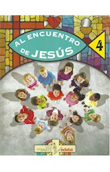 Papel AL ENCUENTRO DE JESUS 4 EDEBE (SERIE SER PARTE) (NOVEDAD 2016)