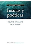 Papel INSULAS Y POETICAS FIGURAS LITERARIAS EN EL CARIBE (INV  ESTIGACIONES Y ENSAYOS)