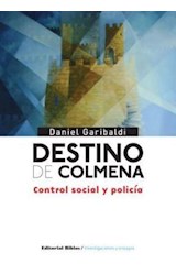 Papel DESTINO DE COLMENA CONTROL SOCIAL Y POLICIA (INVESTIGAC  IONES Y ENSAYOS)