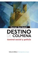 Papel DESTINO DE COLMENA CONTROL SOCIAL Y POLICIA (INVESTIGAC  IONES Y ENSAYOS)