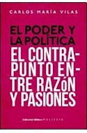 Papel PODER Y LA POLITICA EL CONTRAPUNTO ENTRE RAZON Y PASION  ES (SERIE POLITEIA)