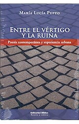 Papel ENTRE EL VERTIGO Y LA RUINA POESIA CONTEMPORANEA Y EXPE  RIENCIA URBANA (TEORIA Y CRITICA)