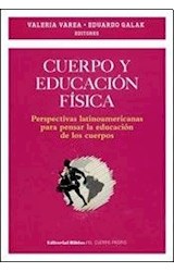 Papel CUERPO Y EDUCACION FISICA PERSPECTIVAS LATINOAMERICANAS  PARA PENSAR LA EDUCACION DE LOS CU