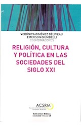 Papel RELIGION CULTURA Y POLITICA EN LAS SOCIEDADES DEL SIGLO XXI (COLECCION SOCIEDAD Y RELIGION)