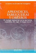 Papel APRENDICES FABRIQUERAS Y OBREROS EL TRABAJO INDUSTRIAL  EN LA NARRATIVA ARGENTINA DEL SIGLO