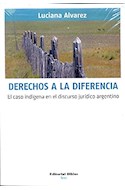 Papel DERECHOS A LA DIFERENCIA EL CASO INDIGENA EN EL DISCURS  O JURIDICO ARGENTINO (SERIE TESIS)