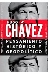 Papel HUGO CHAVEZ PENSAMIENTO HISTORICO Y GEOPOLITICO