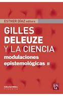 Papel GILLES DELEUZE Y LA CIENCIA MODULACIONES EPISTEMOLOGICAS II (SERIE FILOSOFIA)