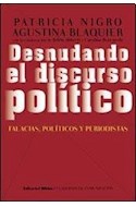 Papel DESNUDANDO EL DISCURSO POLITICO FALACIAS POLITICOS Y PERIODISTAS (CUADERNOS DE COMUNICACION)
