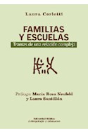 Papel FAMILIAS Y ESCUELAS TRAMAS DE UNA RELACION COMPLEJA (SERIE ANTROPOLOGIA Y EDUCACION)
