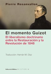 Papel MOMENTO GUIZOT EL LIBERALISMO DOCTRINARIO ENTR LA RESTA  URACION Y LA REVOLUCION (HISTORIA)
