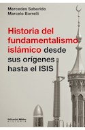 Papel HISTORIA DEL FUNDAMENTALISMO ISLAMICO DESDE SUS ORIGENES HASTA EL ISIS (SERIE HISTORIA)