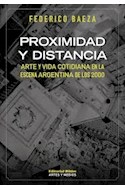 Papel PROXIMIDAD Y DISTANCIA ARTE Y VIDA COTIDIANA EN LA ESCENA ARGENTINA DE LOS 2000