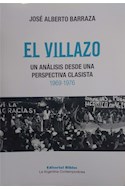 Papel VILLAZO UN ANALISIS DESDE UNA PERSPECTIVA CLASISTA 1969-1976 (COLECCION LA ARGENTINA CONTEMPORANEA)
