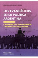 Papel EVANGELIOS EN LA POLITICA ARGENTINA (COLECCION SOCIEDAD Y RELIGION)