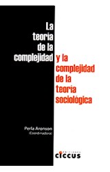 Papel TEORIA DE LA COMPLEJIDAD Y LA COMPLEJIDAD DE LA TEORIA  SOCIOLOGICA