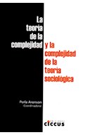 Papel TEORIA DE LA COMPLEJIDAD Y LA COMPLEJIDAD DE LA TEORIA  SOCIOLOGICA