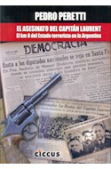 Papel ASESINATO DEL CAPITAN LAURENT EL KM 0 DEL ESTADO TERRORISTA EN LA ARGENTINA (RUSTICA)