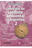 Papel CARTOGRAFIAS DEL CONFLICTO AMBIENTAL EN ARGENTINA 2 (RUSTICA)