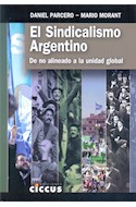 Papel SINDICALISMO ARGENTINO DE NO ALINEADO A LA UNIDAD GLOBAL (RUSTICA)