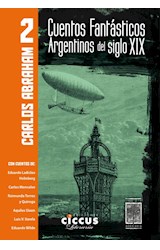 Papel CUENTOS FANTASTICOS ARGENTINOS DEL SIGLO XIX (TOMO 2) (COLECCION LITERARIA) (RUSTICA)