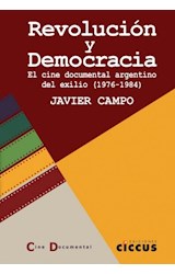 Papel REVOLUCION Y DEMOCRACIA EL CINE DOCUMENTAL ARGENTINO DEL EXILIO [1976-1984]