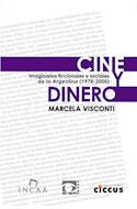 Papel CINE Y DINERO IMAGINARIOS FICCIONALES Y SOCIALES DE LA ARGENTINA [1978-2000]