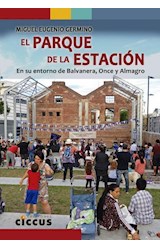 Papel PARQUE DE LA ESTACION EN SU ENTORNO DE BALVANERA ONCE Y ALMAGRO
