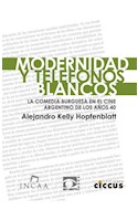 Papel MODERNIDAD Y TELEFONOS BLANCOS LA COMEDIA BURGUESA EN EL CINE ARGENTINO DE LOS AÑOS 40