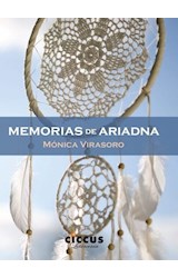 Papel MEMORIAS DE ARIADNA (COLECCION CICCUS LITERARIA)