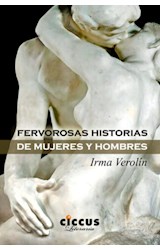 Papel FERVOROSAS HISTORIAS DE MUJERES Y HOMBRES (COLECCION LITERARIA)