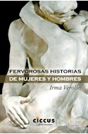 Papel FERVOROSAS HISTORIAS DE MUJERES Y HOMBRES (COLECCION LITERARIA)