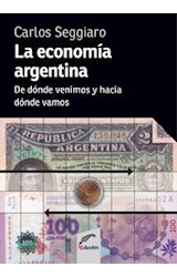Papel ECONOMIA ARGENTINA DE DONDE VENIMOS Y HACIA DONDE VAMOS  (RUSTICO)