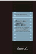 Papel NUEVO CINE ARGENTINO [1995 - 2010] VINCULACION CON LA INDUSTRIA CULTURAL CINEMA (AUDIOVISUAL)