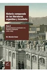 Papel HISTORIA COMPARADA DE LAS LITERATURAS ARGENTINA Y BRASILEÑA TOMO 2 (COLECCION POLIEDROS) (RUSTICA)