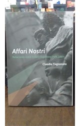 Papel AFFARI NOSTRI RELACIONES ENTRE ITALIA Y ARGENTINA 1976-1983 (COLECCION POLIEDROS)