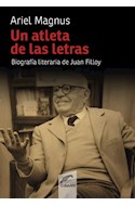 Papel UN ATLETA DE LAS LETRAS BIOGRAFIA LITERARIA DE JUAN FILLOY (RUSTICA)