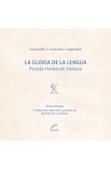 Papel GLORIA DE LA LENGUA POESIA MEDIEVAL ITALIANA (EDICION BILINGÜE) (BOLSILLO) (RUSTICA)