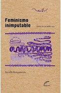 Papel FEMINISMO INIMPUTABLE (COLECCION DESVIOS) [BOLSILLO]