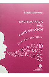 Papel EPISTEMOLOGIA DE LA COMUNICACION UNA INTRODUCCION CRITICA