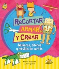 Papel RECORTAR ARMAR Y CREAR MUÑECOS TITERES Y MOVILES DE CAR  TON (COLECCION MANOS Y TIJERAS)