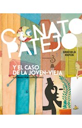 Papel CONATO PATEJO Y EL CASO DE LA JOVEN VIEJA (ILUSTRADO) (RUSTICA)