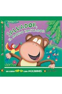Papel SALVADOR EL MONO IMITADOR [UN DIVERTIDO LIBRO POP UP] (COLECCION SELVA ANIMADA) (CARTONE)