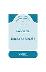 Papel SOBERANIA Y ESTADO DE DERECHO (COLECCION MAYOR FILOSOFIA Y DERECHO 10)