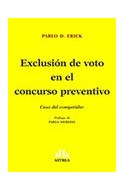 Papel EXCLUSION DE VOTO EN EL CONCURSO PREVENTIVO CASO DEL COMPETIDOR