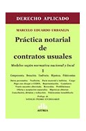 Papel PRACTICA NOTARIAL DE CONTRATOS USUALES 1 MODELOS SEGUN NORMATIVA NACIONAL Y LOCAL (RUSTICA)