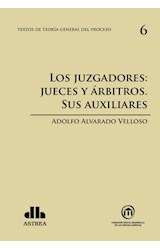 Papel TEORIA GENERAL DEL PROCESO 6 LOS JUZGADORES JUECES Y ARBITROS SUS AUXILIARES