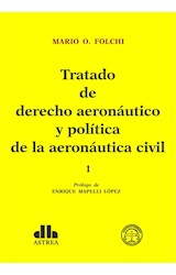 Papel TRATADO DE DERECHO AERONAUTICO Y POLITICA DE LA AERONAU  TICA CIVIL (2 TOMOS)