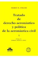 Papel TRATADO DE DERECHO AERONAUTICO Y POLITICA DE LA AERONAU  TICA CIVIL (2 TOMOS)