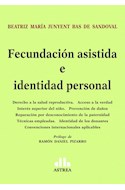 Papel FECUNDACION ASISTIDA E IDENTIDAD PERSONAL (PROLOGO DE RAMON DANIEL PIZARRO)